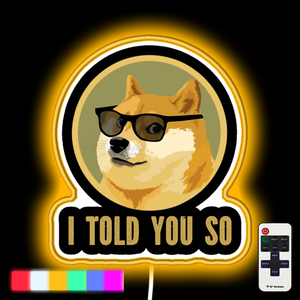 I Told You So Dogecoin - Cool Dogecoin Vintage Apparel Gift neon led sign