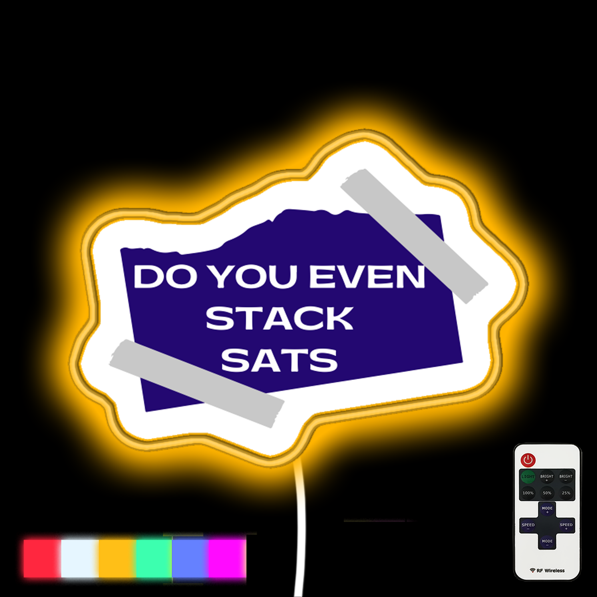 Do You Even Stack Sats Neon Led Sign – Neon Factory
