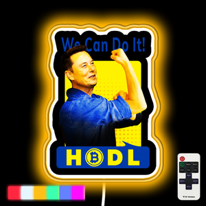 We can hodl it neon led sign