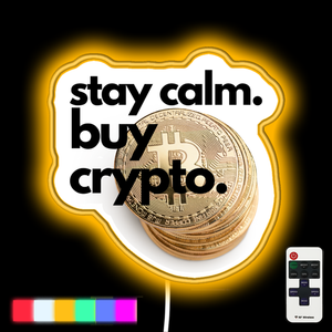 stay calm. buy crypto. neon led sign
