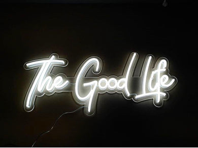 The good life quote neon sign factory