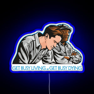 Get Busy Living RGB neon sign blue