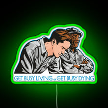 Load image into Gallery viewer, Get Busy Living RGB neon sign green
