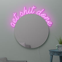 Load image into Gallery viewer, get shit done neon mirror frame