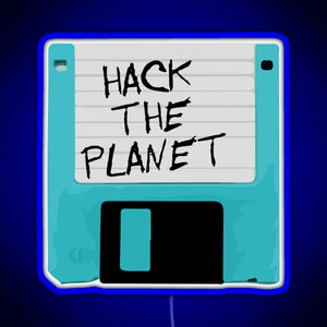 Hack The Planet RGB neon sign blue