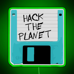 Hack The Planet RGB neon sign green
