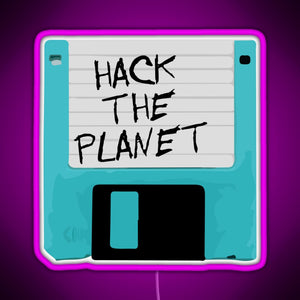 Hack The Planet RGB neon sign  pink