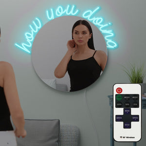 "HOW YOU DOING" personalized mirror/LED lights