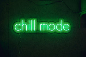Chill mode neon sign