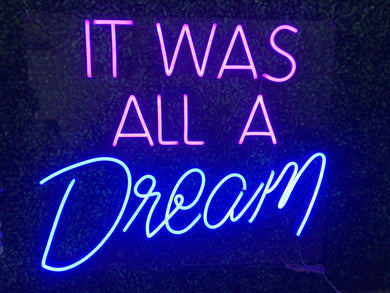 It Was All A Dream Custom Neon Sign Flex Led Neon Light Sign Led Logo Custom Neon Sign Bride Party Room Decoration
