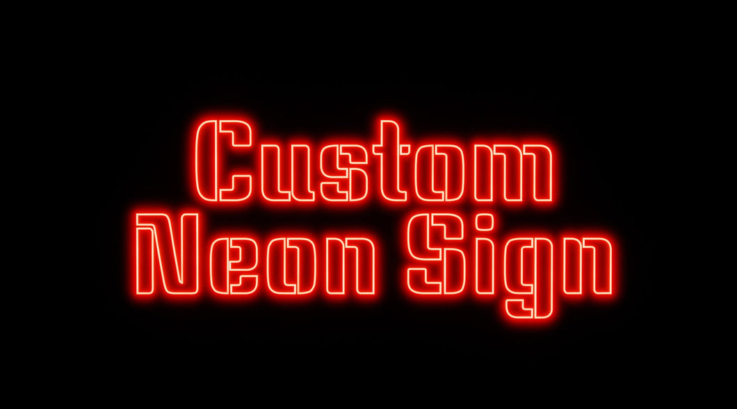 Custom Neon Sign - Custom Neon Light - Neon Sign Custom