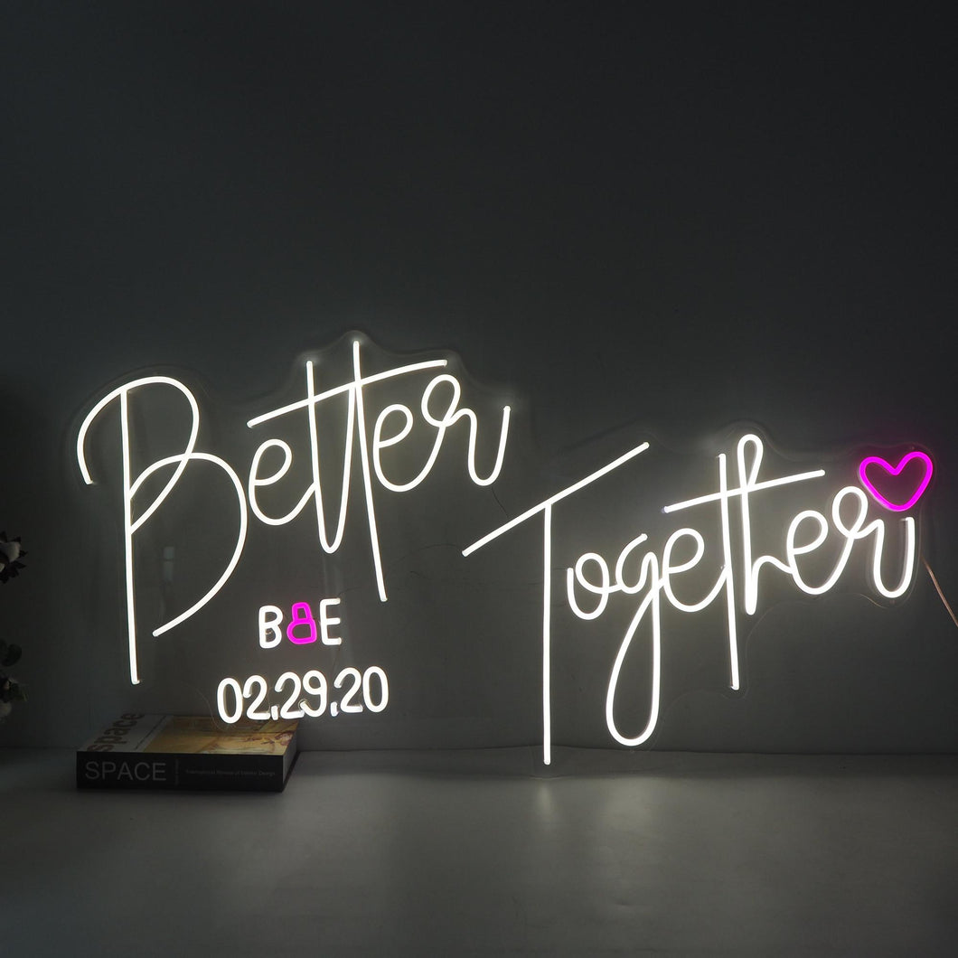 Better together neon sign for you and she (he) Custom neon sign for Love