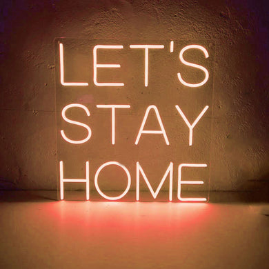 LET'S STAY HOME Neon Sign Home Decoration Wall Hangings Led Neon Lights Art decor