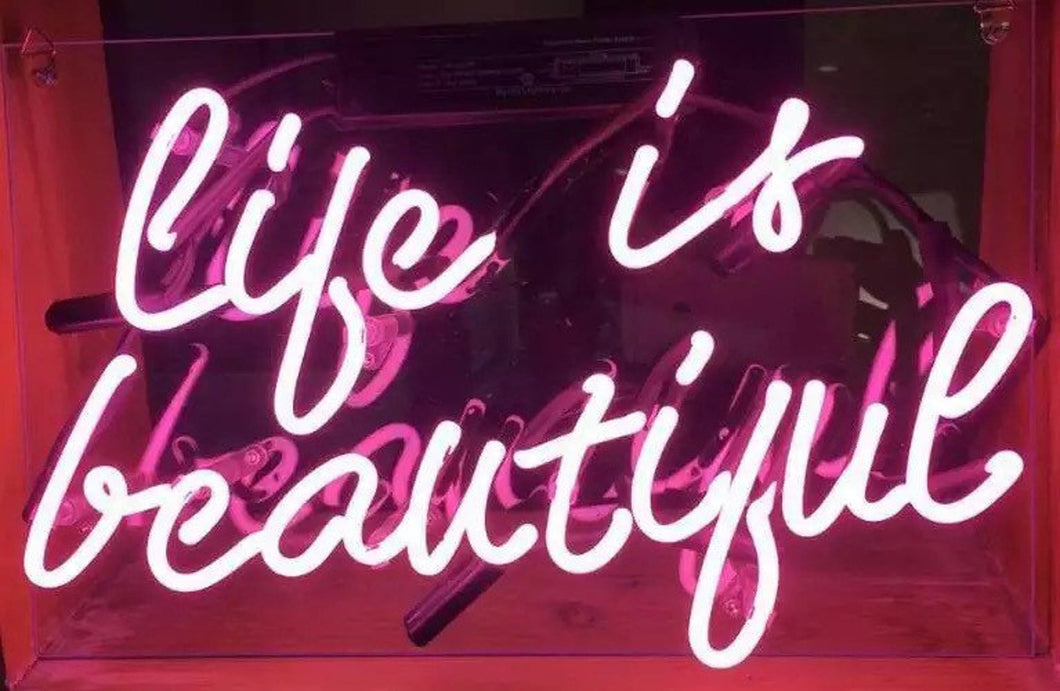 Life Is Beautiful Neon Sign