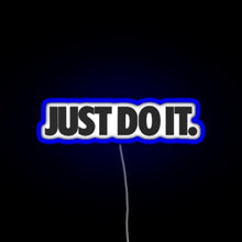 Load image into Gallery viewer, just do it RGB neon sign blue