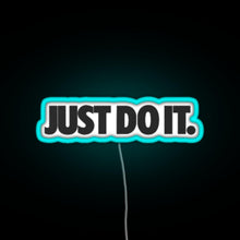 Load image into Gallery viewer, just do it RGB neon sign lightblue 