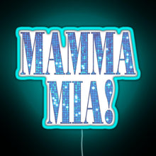 Load image into Gallery viewer, Mamma Mia disco RGB neon sign lightblue 