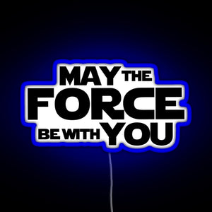 MAY THE FORCE BE WITH YOU GRAPHICS RGB neon sign blue