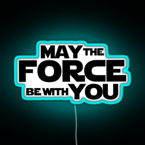 MAY THE FORCE BE WITH YOU GRAPHICS RGB neon sign lightblue 