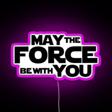 Load image into Gallery viewer, MAY THE FORCE BE WITH YOU GRAPHICS RGB neon sign  pink