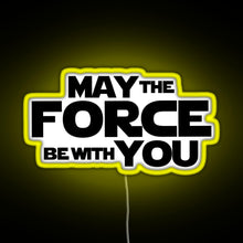 Load image into Gallery viewer, MAY THE FORCE BE WITH YOU GRAPHICS RGB neon sign yellow