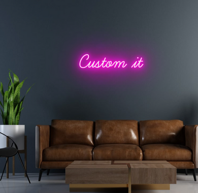 Custom neon sign