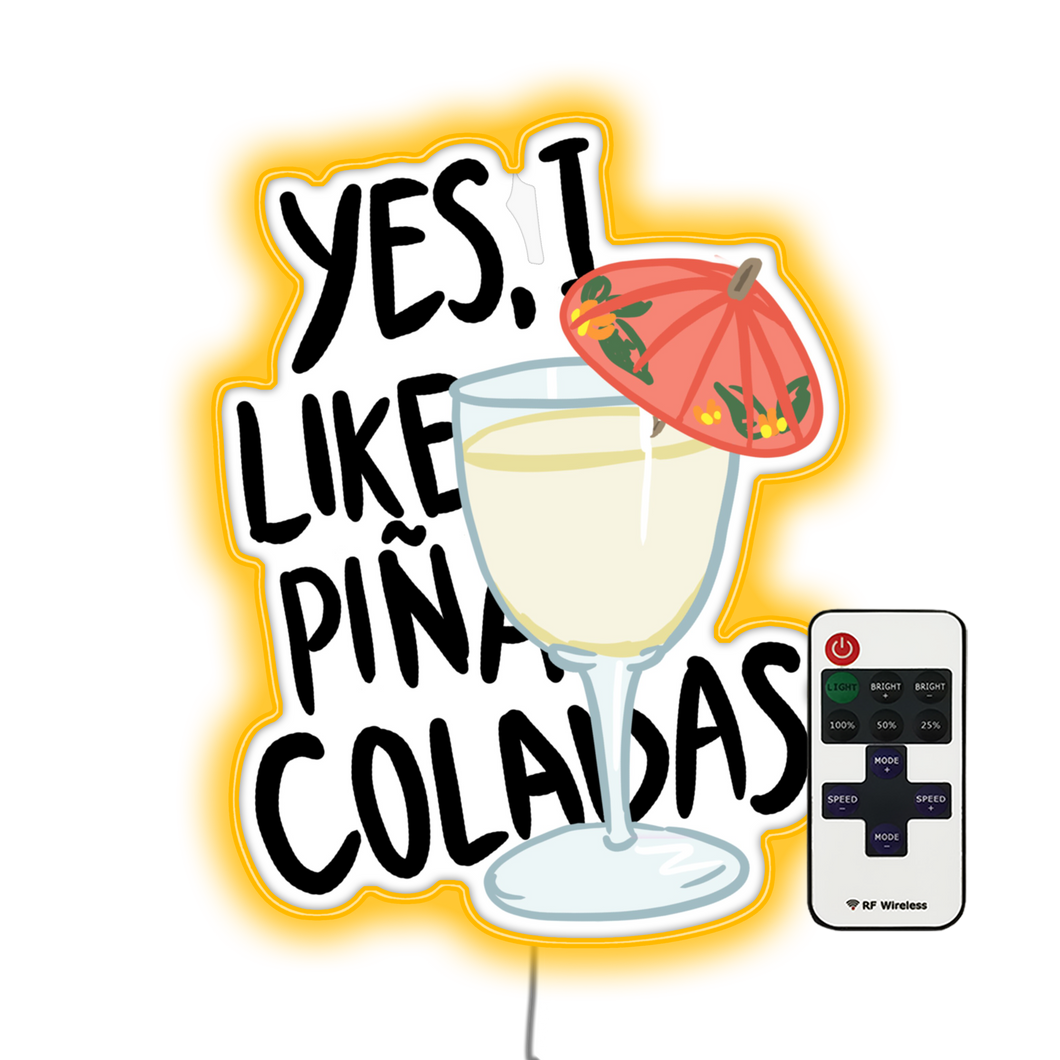 Pina Colada song Bar Neon Sign