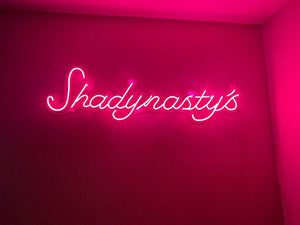 Shadynasty Neon Sign