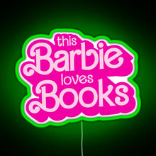 Load image into Gallery viewer, this barbie loves books RGB neon sign green